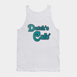 Dutch's Tavern and Cafe Tank Top